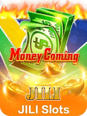 Money Coming Jili - Game tiền về như lũ